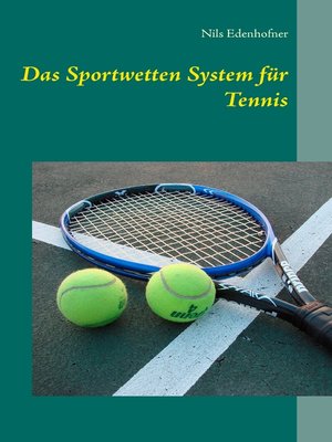 cover image of Das Sportwetten System für Tennis